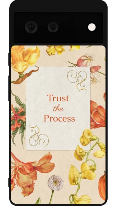 Google Pixel 6 Case Hülle - Silikon schwarz Trust the process Spring 2026