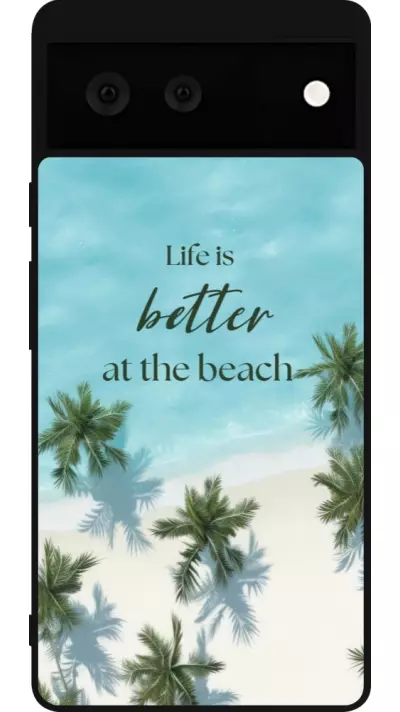 Coque Google Pixel 6 - Silicone rigide noir Summer 2025 Life is better at the beach