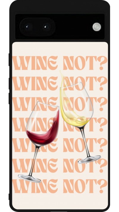 Google Pixel 6a Case Hülle - Silikon schwarz Wine not Google Pixel 6a Case Hülle - Silikon schwarz Wine not