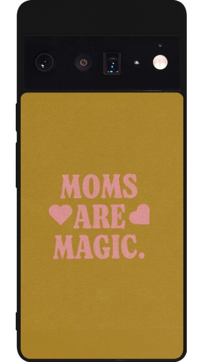 Coque Google Pixel 6 Pro - Silicone rigide noir Mom 2026 Are Magic