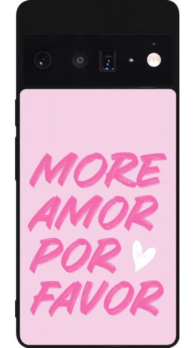 Google Pixel 6 Pro Case Hülle - Silikon schwarz More amor porfavor Google Pixel 6 Pro Case Hülle - Silikon schwarz More amor porfavor
