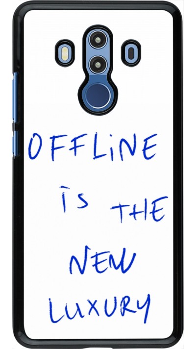 Coque Huawei Mate 10 Pro - Offline is the new luxury