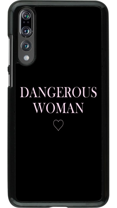 Hülle Huawei P20 Pro - Dangerous woman Hülle Huawei P20 Pro - Dangerous woman