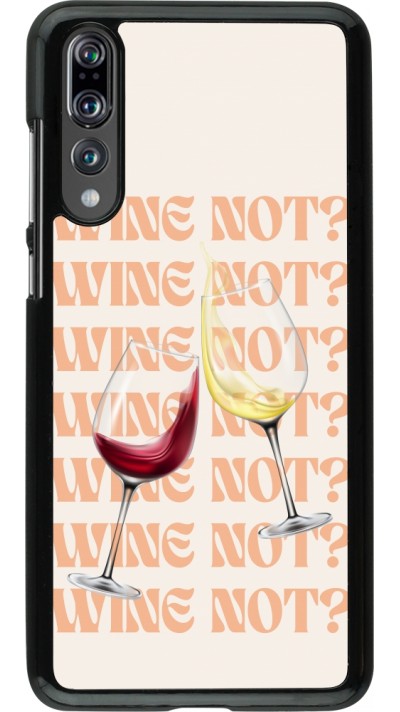Huawei P20 Pro Case Hülle - Wine not Huawei P20 Pro Case Hülle - Wine not