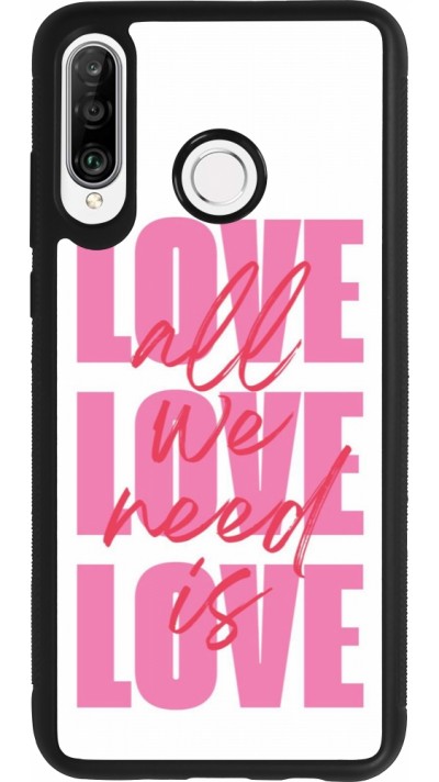 Huawei P30 Lite Case Hülle - Silikon schwarz Saint Valentines Day 26 Love all we need is