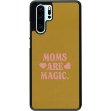 Coque Huawei P30 Pro - Mom 2026 Are Magic