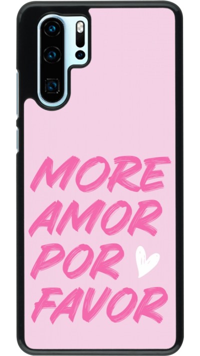 Huawei P30 Pro Case Hülle - More amor porfavor Huawei P30 Pro Case Hülle - More amor porfavor