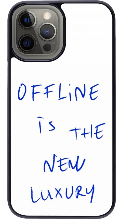 Coque iPhone 12 Pro Max - Offline is the new luxury