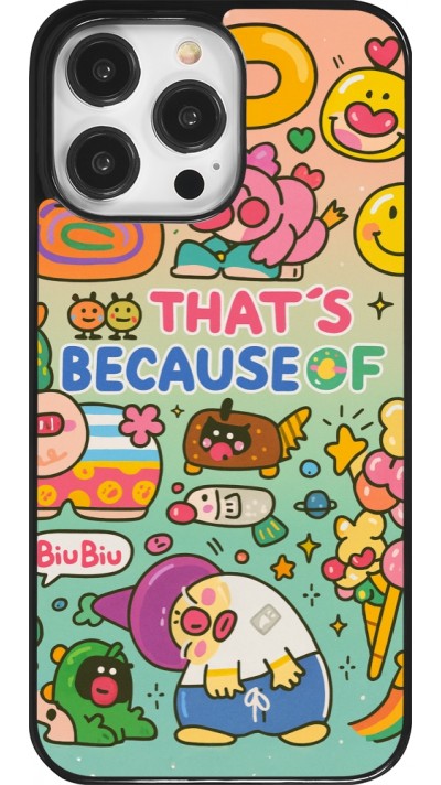 Coque iPhone 14 Pro Max - Thats beacause of