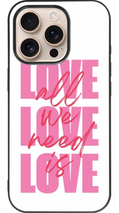 Coque iPhone 16 Pro - Silicone rigide noir Saint Valentines Day 26 Love all we need is