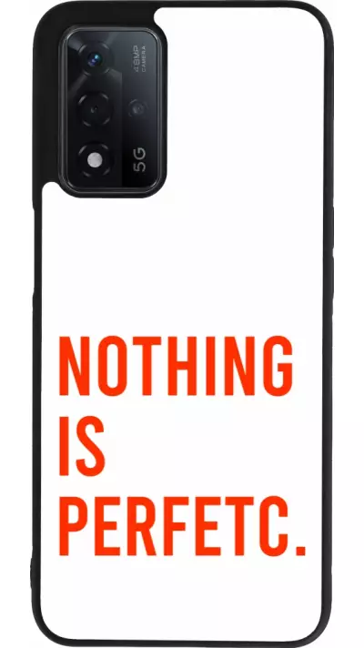 Coque OPPO A93s 5G - Silicone rigide noir Nothing is Perfetc