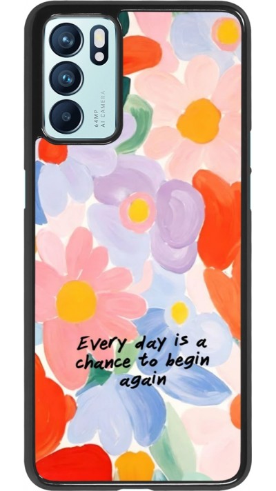 Coque OPPO Reno6 5G - Every day is a chance Spring 2026