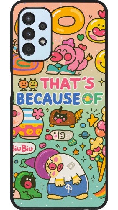 Coque Samsung Galaxy A13 5G - Silicone rigide noir Thats beacause of