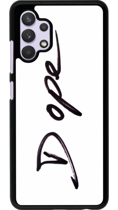 Coque Samsung Galaxy A32 - Dope