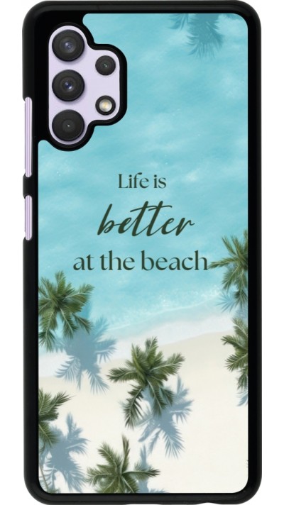 Samsung Galaxy A32 Case Hülle - Summer 2025 Life is better at the beach