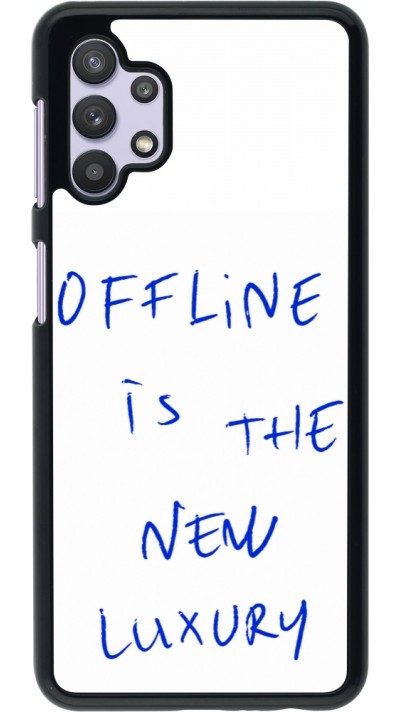 Coque Samsung Galaxy A32 5G - Offline is the new luxury