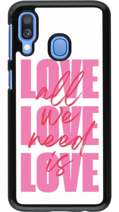 Coque Samsung Galaxy A40 - Saint Valentines Day 26 Love all we need is