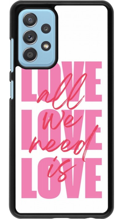 Samsung Galaxy A52 Case Hülle - Saint Valentines Day 26 Love all we need is