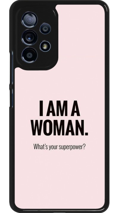 Samsung Galaxy A53 5G Case Hülle - I am a woman Samsung Galaxy A53 5G Case Hülle - I am a woman