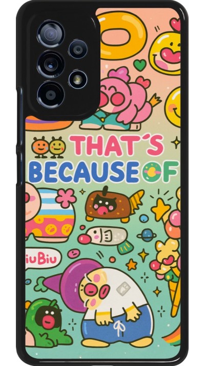 Coque Samsung Galaxy A53 5G - Thats beacause of