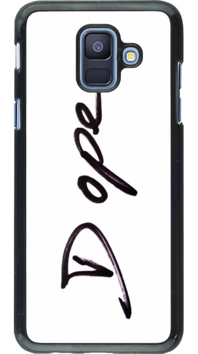 Coque Samsung Galaxy A6 - Dope