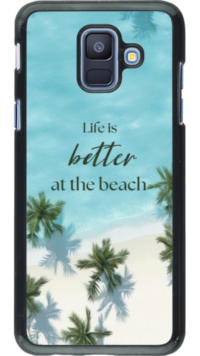 Samsung Galaxy A6 Case Hülle - Summer 2025 Life is better at the beach