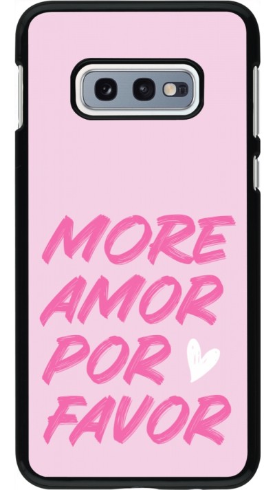 Coque Samsung Galaxy S10e - More amor porfavor