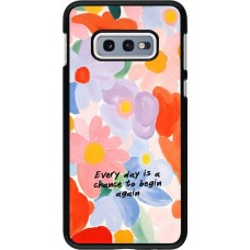 Samsung Galaxy S10e Case Hülle - Every day is a chance Spring 2026