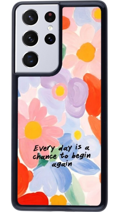 Coque Samsung Galaxy S21 Ultra 5G - Every day is a chance Spring 2026