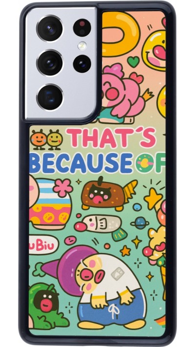 Coque Samsung Galaxy S21 Ultra 5G - Thats beacause of