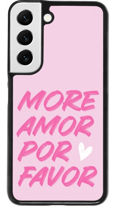 Coque Samsung Galaxy S22 - More amor porfavor