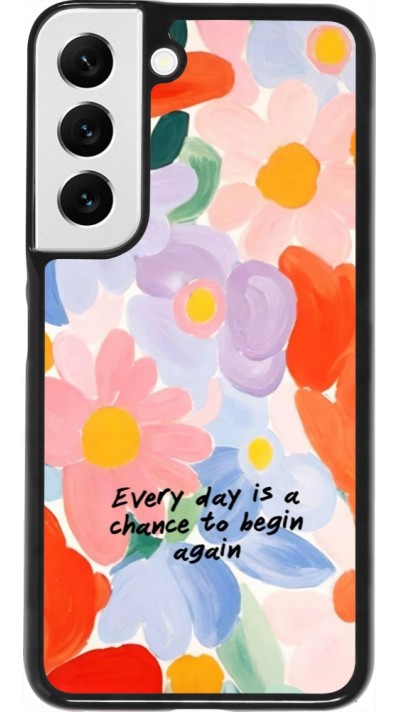 Samsung Galaxy S22 Case Hülle - Every day is a chance Spring 2026