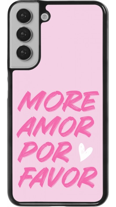 Coque Samsung Galaxy S22+ - More amor porfavor