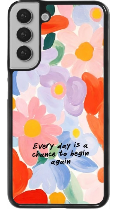 Coque Samsung Galaxy S22+ - Every day is a chance Spring 2026