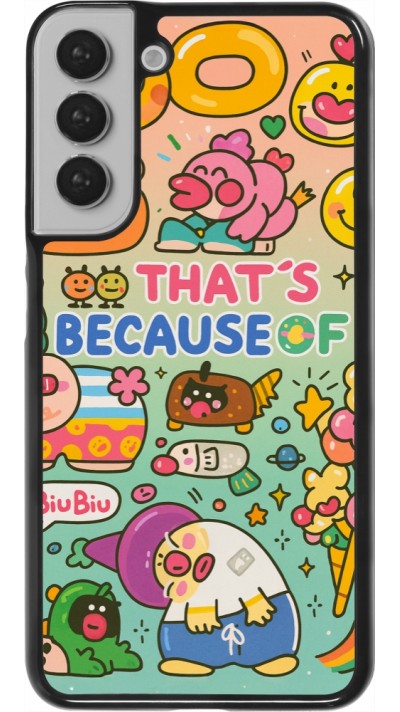Coque Samsung Galaxy S22+ - Thats beacause of