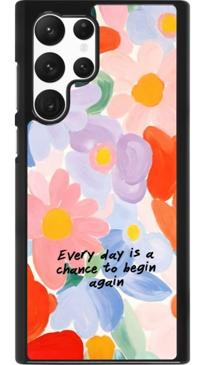 Coque Samsung Galaxy S22 Ultra - Every day is a chance Spring 2026
