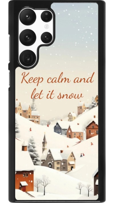 Samsung Galaxy S22 Ultra Case Hülle - Winter 25 Winter Keep calm and let it snow