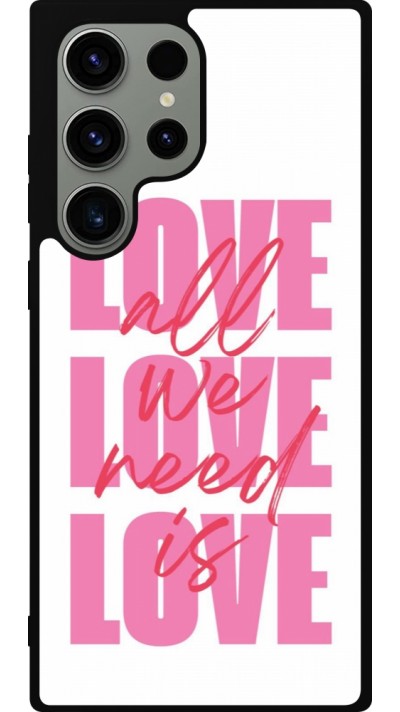 Coque Samsung Galaxy S23 Ultra - Silicone rigide noir Saint Valentines Day 26 Love all we need is