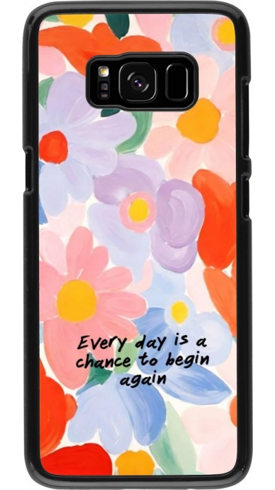 Coque Samsung Galaxy S8 - Every day is a chance Spring 2026