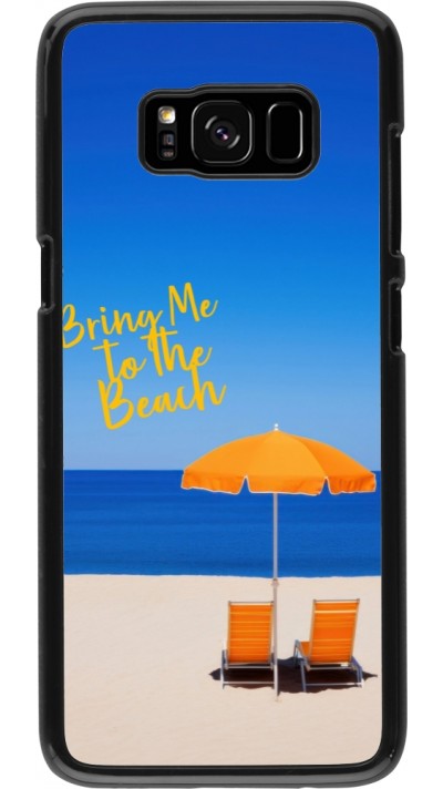 Samsung Galaxy S8 Case Hülle - Summer 2025 Bring me to the beach