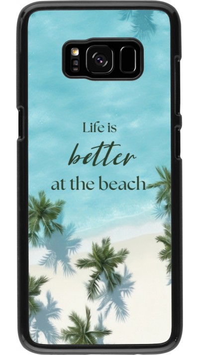 Samsung Galaxy S8 Case Hülle - Summer 2025 Life is better at the beach