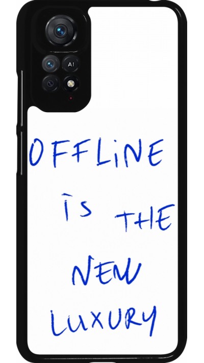 Coque Xiaomi Redmi Note 11 / 11S - Offline is the new luxury