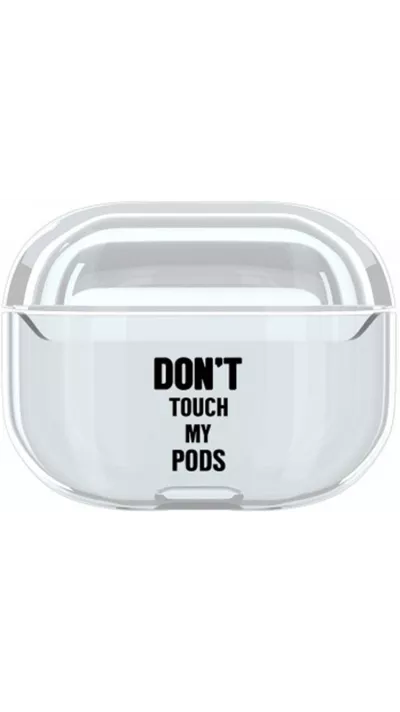 Hülle AirPods Pro - Durchsichtiger Kunststoff Don't touch my pods